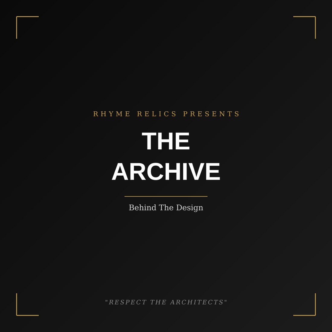 The Archive: A Behind-the-Scenes Look at How a Drop Comes Together